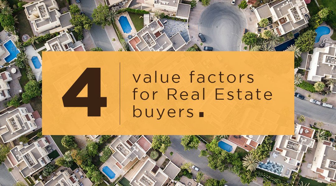 VALUE FACTORS FOR REAL ESTATE BUYERS IN THE NEW NORMAL